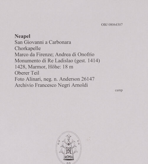 Rückseite von Alinari [https://www.deutsche-digitale-bibliothek.de/content/lizenzen/rv-ez/] Grabmal des Königs Ladislaus (gest. 1414)Bogen, Grabkammer und Sarkophag - Bekrönung und Bogen (oberer Teil), bh608512_recto. Foto.