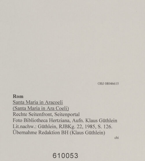 Rückseite von Bibliotheca Hertziana [https://www.deutsche-digitale-bibliothek.de/content/lizenzen/rv-fz/] Santa Maria in AracoeliRechte Seitenfront - Seitenportal, bh610053_recto. Foto: Güthlein, Klaus.